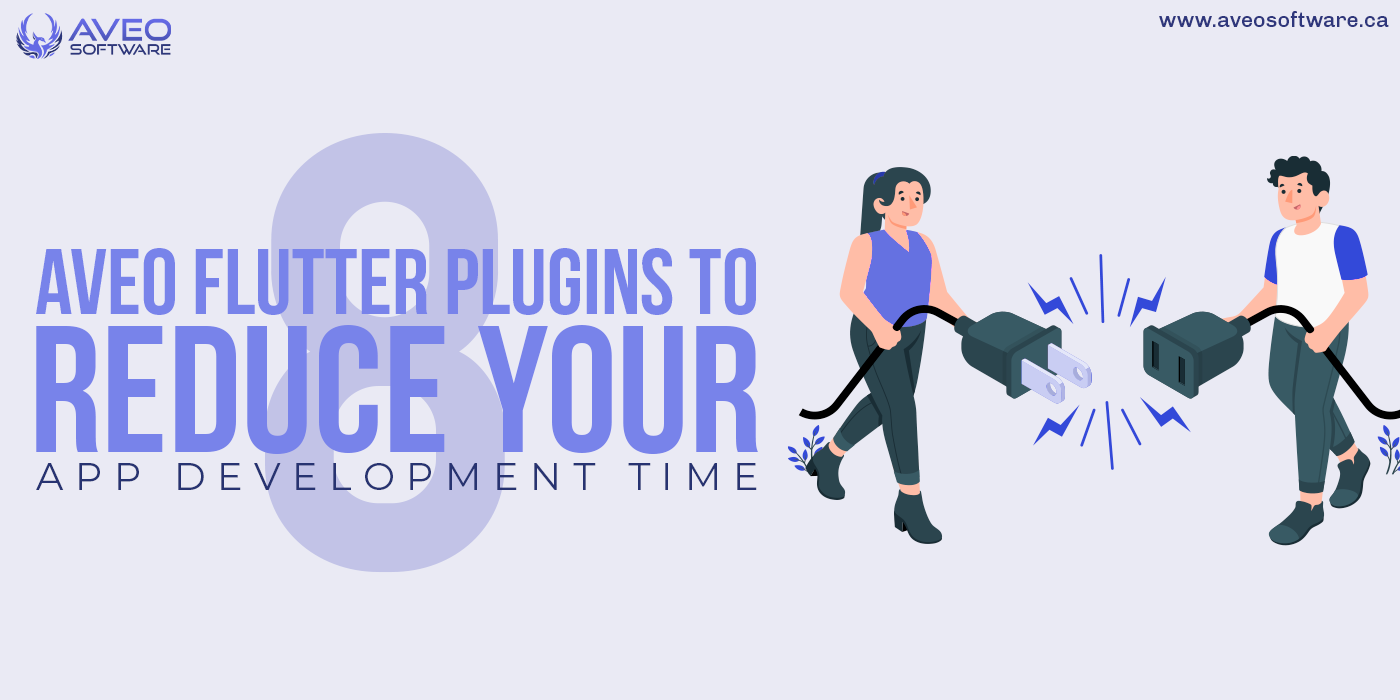 8 Aveo Flutter Plugins To Reduce Your App Development Time